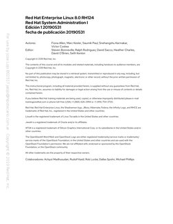 Red Hat Enterprise Linux 8.0 RH124
Red Hat System Administration I
Edición 1 20190531
fecha de publicación 20190531
Autores: