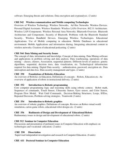 software. Emerging threats and solutions. Data encryption and cryptanalysis. (2 units) 
 
CRE 542    Wireless communication a