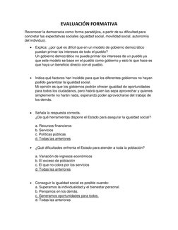 EVALUACIÓN FORMATIVA 
Reconocer la democracia como forma paradójica, a partir de su dificultad para 
concretar las expectativ