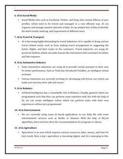Department 
Of 
Computer 
Science 
Artificial 
Intelligence 
Page 5 
 
 
 
 
6. AI in Social Media 
▪ 
Social Media sites suc