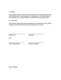 V. Changes 
 
Any changes made to this plan must be discussed with us and approved in Oral 
& writing before thei