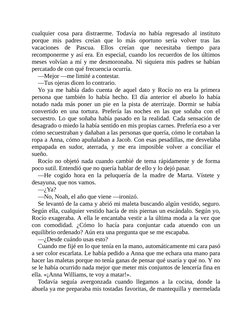 cualquier cosa para distraerme. Todavía no había regresado al instituto
porque mis padres creían que lo más oportuno sería vo