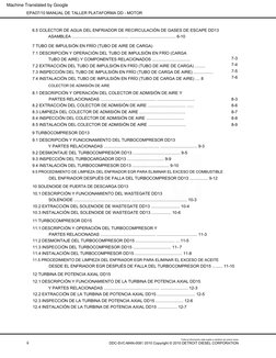 TSM
8.2  EXTRACCIÓN  DEL  COLECTOR  DE  ADMISIÓN  DE  AIRE ................................. ......
9  TURBOCOMPRESOR  DD13
7