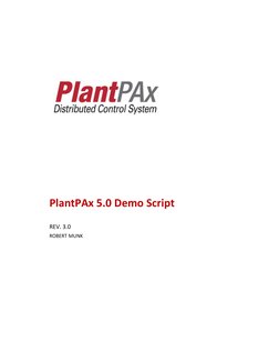  
 
 
 
 
 
PlantPAx 5.0 Demo Script 
REV. 3.0 
ROBERT MUNK 
