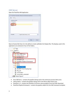 4 
 
HMI Server 
Open the PlantPAx HMI Application 
 
New to FactoryTalk View 12 is the ability to create subfolders for Disp