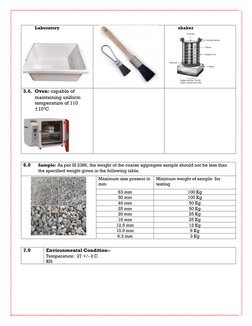 Laboratory 
 
 
 
shaker 
 
5.6. Oven: capable of 
maintaining uniform 
temperature of 110 
±10°C 
 
 
 
 
 
6.0 
Sample: As