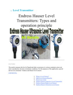1. Level Transmitter
Endress Hauser Level
Transmitters: Types and
operation principle
03.07.2022
The need to measure the leve