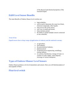of the physical and chemical properties of the 
measured liquid.
E&H Level Sensor Benefits
The main Benefits of Endress Hause