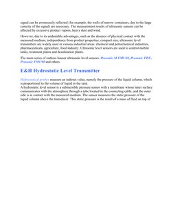 signal can be erroneously reflected (for example, the walls of narrow containers, due to the large 
conicity of the signal) a