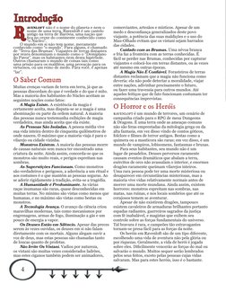 4
avenloft não é o nome do planeta e nem o 
nome de uma terra. Ravenloft é um castelo 
antigo na terra de Baróvia, uma nação
