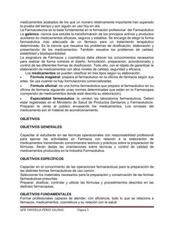 medicamentos acabados de los que un número relativamente importante han superado
la prueba del tiempo y aún siguen en uso hoy