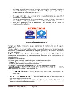 Al finalizar la sesión experimental verifique que todos los equipos y maquinaria
han quedado limpios y desconectados. Tambié