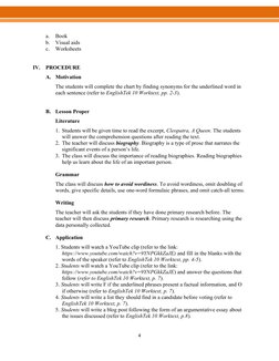 4 
 
a. 
Book 
b. Visual aids 
c. 
Worksheets 
 
 
IV. PROCEDURE 
A. Motivation 
The students will complete the chart by fi