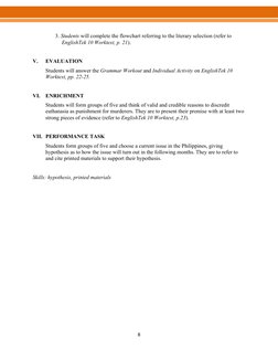 8 
 
3. Students will complete the flowchart referring to the literary selection (refer to 
EnglishTek 10 Worktext, p. 21).