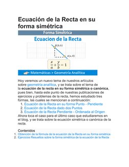 Ecuación de la Recta en su 
forma simétrica
Hoy veremos un nuevo tema de nuestros artículos 
sobre geometría analítica, y se
