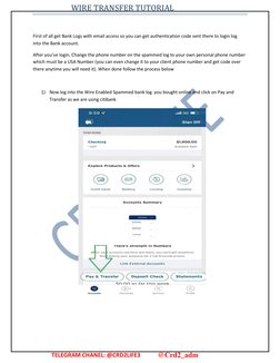 WIRE TRANSFER TUTORIAL 
 
 
 
 
 
 
 
 
 
 
 
 
 
 
First of all get Bank Logs with email access so you can get authenticatio