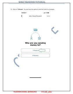WIRE TRANSFER TUTORIAL 
 
 
 
 
 
 
 
 
 
 
 
 
 
 
5)   Click on “A Person“. You also have the option to send the funds to a