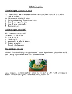Gelatina Sorpresa. 
 
Ingredientes para la gelatina de leche: 
 
2½ Litros de leche concentrada (por cada litro de agua son 1