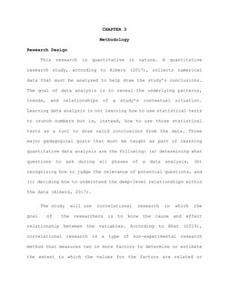 CHAPTER 3 
Methodology 
Research Design 
This research is quantitative in nature. A quantitative 
research study, according t