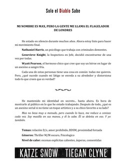 Solo el Diablo Sabe
MI NOMBRE ES MAX, PERO LA GENTE ME LLAMA EL FLAGELADOR
DE LONDRES
He estado en silencio durante muchos añ