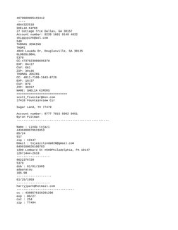 4670689005155412
 ----
4044322510
SHELIA KIPER
27 Cottage Trce Dallas, GA 30157
Account number: 8220 1601 9148 4822
skippypin