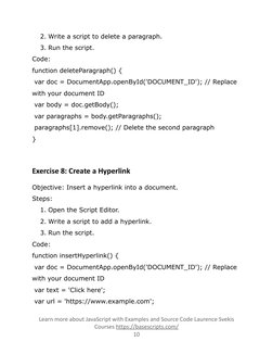 2. Write a script to delete a paragraph.
3. Run the script.
Code:
function deleteParagraph() {
var doc = DocumentApp.openById