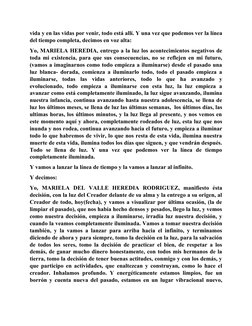 vida y en las vidas por venir, todo está allí. Y una vez que podemos ver la línea
del tiempo completa, decimos en voz alta:
Y