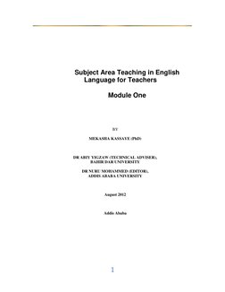 1 
 
 
 
 
 
 
 
 
 
Subject Area Teaching in English 
Language for Teachers  
 
Module One 
 
 
 
 
 
 
BY 
 
MEKASHA
