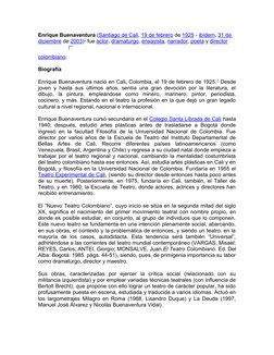 Enrique Buenaventura (Santiago de Cali, 19 de febrero de 1925 - ibídem, 31 de 
diciembre de 2003)1 fue actor, dramaturgo, ens