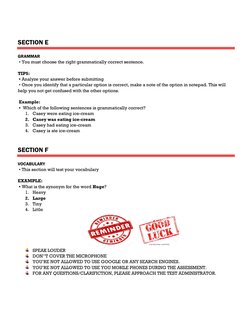 SECTION E 
GRAMMAR 
 • You must choose the right grammatically correct sentence. 
 
TIPS:  
 • Analyz