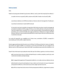 Caso
Instrucciones
d) Justifica la importancia de conocer el tema presupuesto de efectivo, argumenta tu postura.
Las ventas i