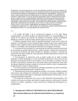 Finalmente, nos preguntamos por el nivel de entidades causales en los que operan los 
mecanismos sociales. Haciendo eco de la