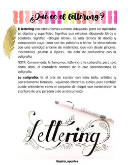 ¿Qué es el lettering? El letteringson letras hechas a mano, dibujadas, para ser aplicadas en objetos y superficies. Significa