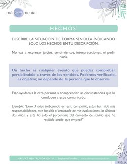 DESCRIBE LA SITUACIÓN DE FORMA SENCILLA INDICANDO 
SOLO LOS HECHOS EN TU DESCRIPCIÓN.
No vas a expresar juicios, sentimientos