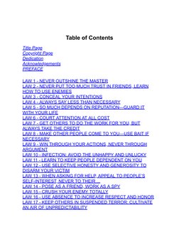 Table of Contents
Tਟtle Page
Copyrਟght Page
Dedਟcatਟon
Acknowledgements
PREFACE
 
LAW 1 - NEVER OUTSHINE THE MASTER
LAW 2 - N