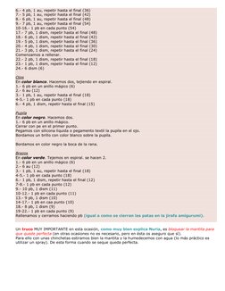6.- 4 pb, 1 au, repetir hasta el final (36) 
7.- 5 pb, 1 au, repetir hasta el final (42) 
8.- 6 pb, 1 au, repetir hasta el fi