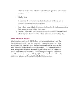 The reconciliation status indicates whether there are open items in the internal 
account.

Display Item
It determines the p
