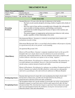 TREATMENT PLAN 
Client's Personal Information 
Client's Name: 
Susanna Kaysen 
Date of Birth: 
April 3, 1949 
Address:  
Belm