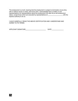 The employment is at will, meaning that the employment is subject to termination at any time, 
with or without cause or notic