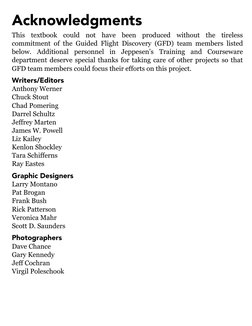 Acknowledgments
This textbook could not have been produced without the tireless
commitment of the Guided Flight Discovery (GF