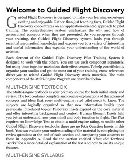 G
Welcome to Guided Flight Discovery
uided Flight Discovery is designed to make your learning experience
exciting and enjoyab