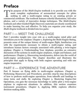 T
Preface
he purpose of the Multi-Engine textbook is to provide you with the
most complete explanations of aeronautical conce