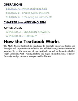OPERATIONS
SECTION A – When an Engine Fails
SECTION B – Engine-Out Maneuvers
SECTION C – Operating on Instruments
CHAPTER 6 —