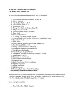 30 Blog Post Templates (With 120 Examples)
The Writers Block Antidote List
30 Blog Post Templates with Explanations and 120 E