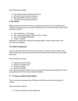 Some examples could be:
●
Elon Musk’s Guide to Staying Productive
●
Bill Gate’s Guide to Faster Learning
●
Warren Buffet’s Gu