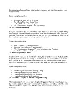 Don’t be afraid of using affiliate links, just be transparent with it and always keep your 
reader in mind.
Some examples cou