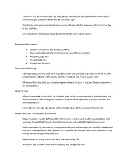 To ensure that all the works shall be executed as per direction of Supervisors/Foreman for all 
activities as per the planned