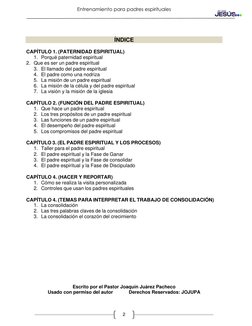 Entrenamiento para padres espirituales 
 
2 
 
 
 
ÍNDICE 
 
CAPÍTULO 1. (PATERNIDAD ESPIRITUAL) 
1. Porqué paternidad espi