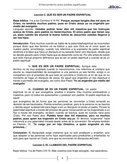 Entrenamiento para padres espirituales 
 
6 
 
 
Lección 2. QUÉ ES SER UN PADRE ESPIRITUAL 
 
Base bíblica: 1ra a los Corin
