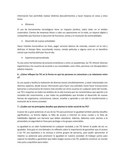 información han permitido realizar distintos descubrimientos y hacer mejoras en estas y otras
áreas. 

Eficiencia
El  uso  d